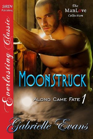 [Along Came Fate 01] • Moonstruck